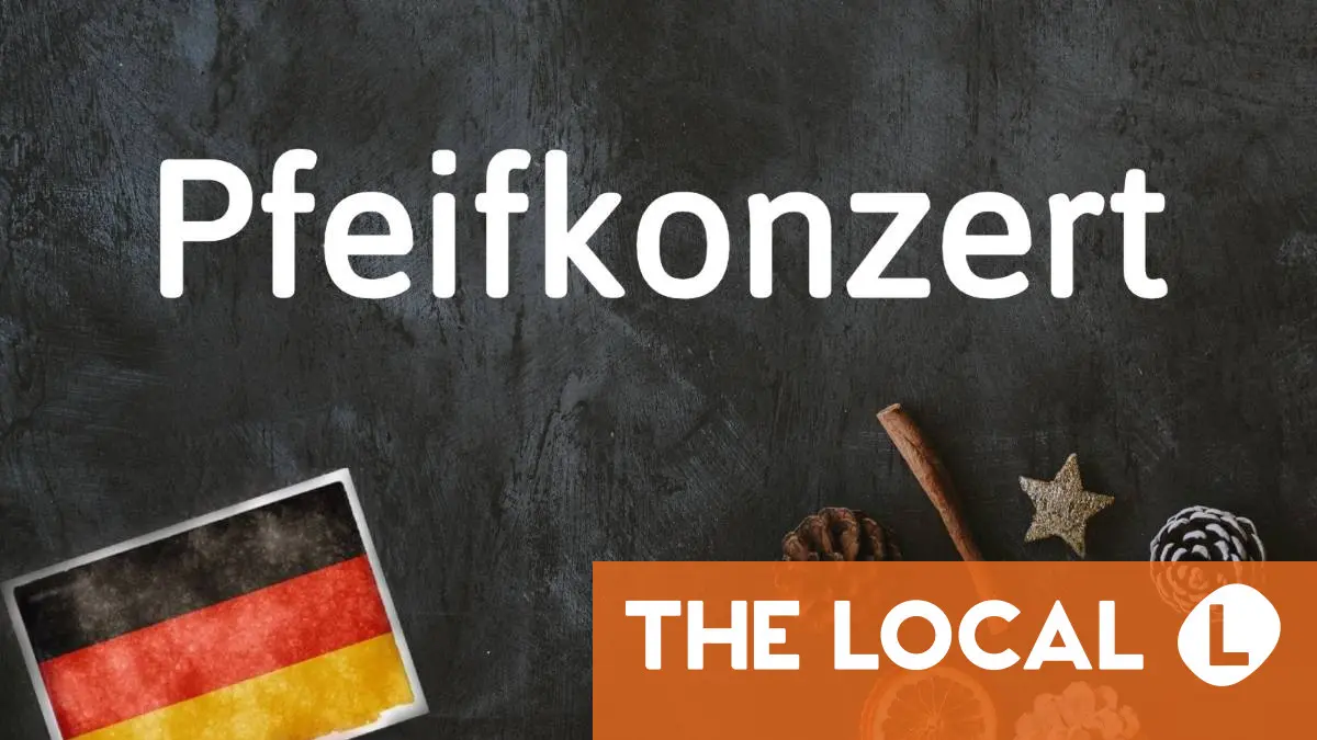 German word of the day: Pfeifkonzert