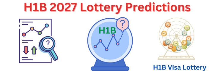 H1B 2027 Lottery Predictions - How Many? Impact of $100K Fee, New Lottery Process